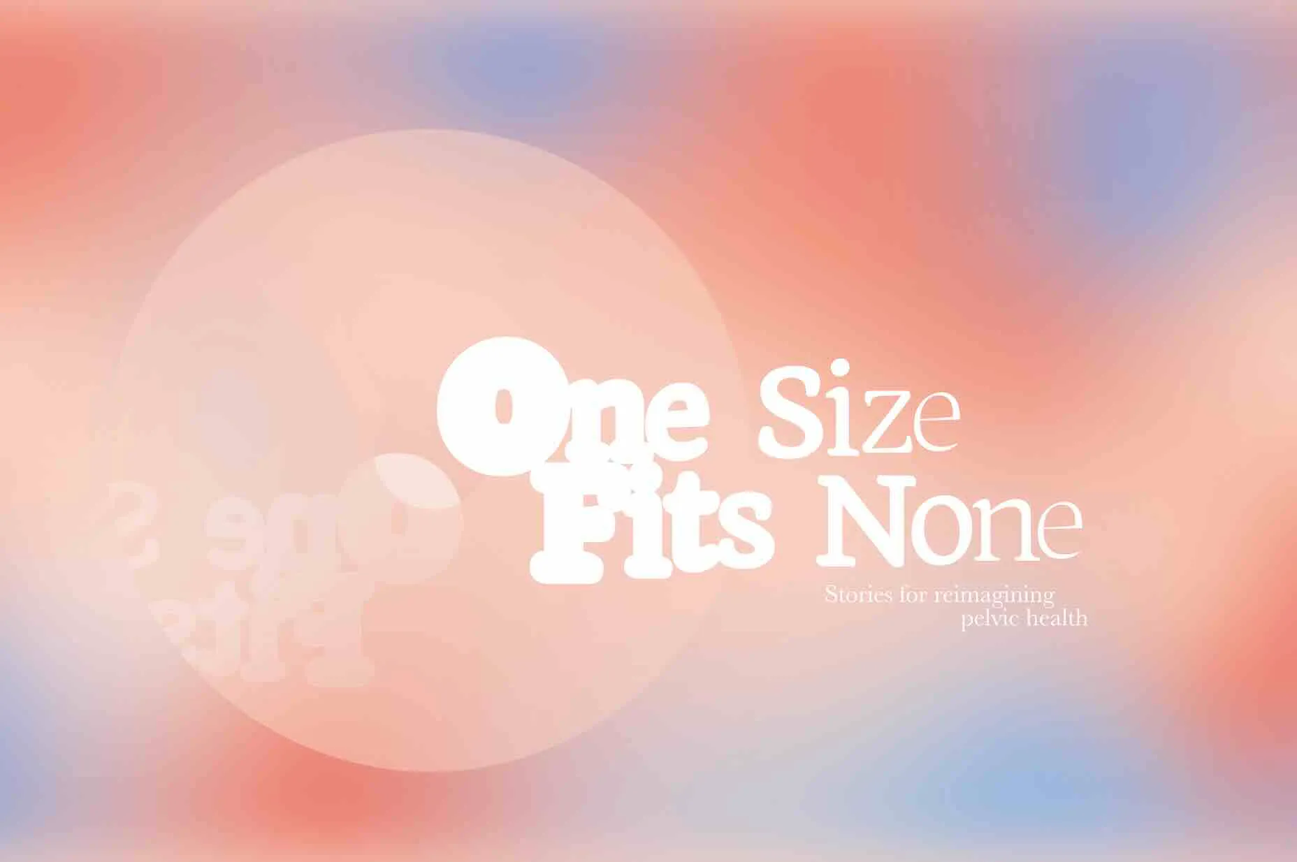 One Size Fits None